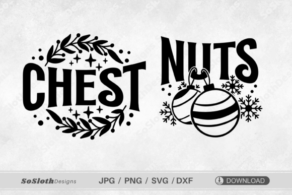 Chest Nuts Svg for Christmas Fun