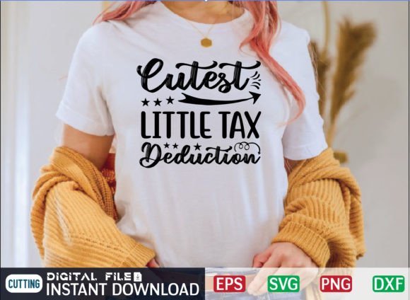 Cutest Little Tax Deduction Svg Design Review