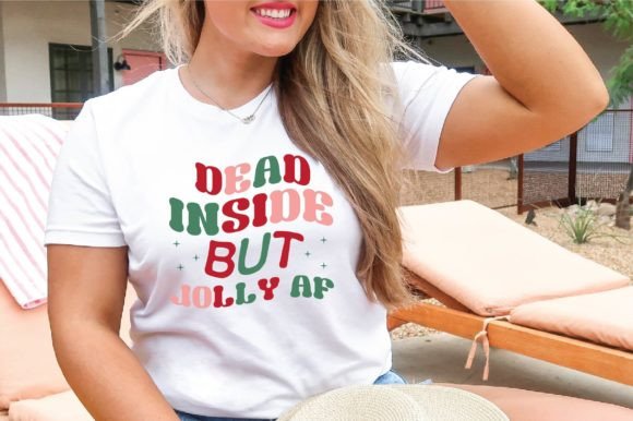 Dead Inside but Jolly AF Svg Review