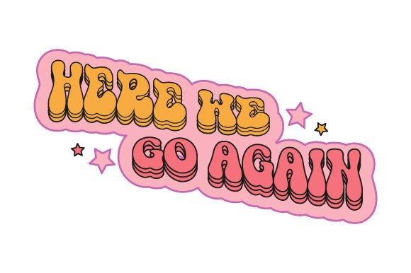 Here We Go Again Coffee Mug Sticker Review
