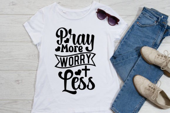 Pray More Worry Less T-shirt Design Review