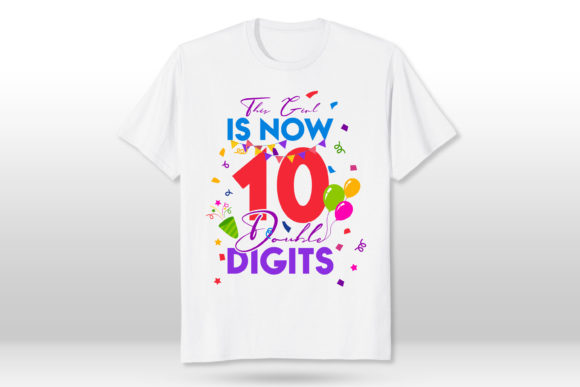 This Girl is Now 10 Double Digits Shirt